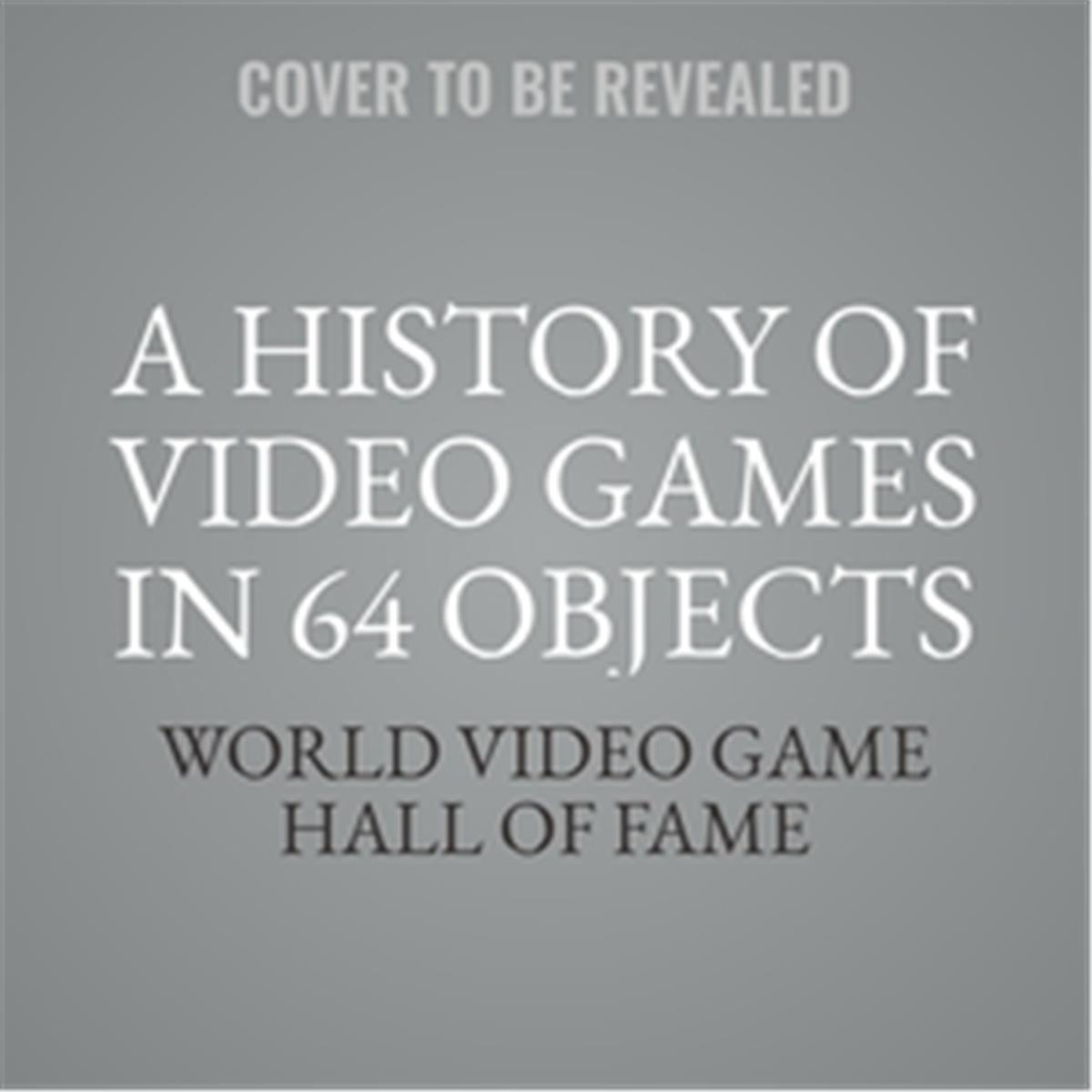 9781538549414 A History of Video Games in 64 Objects Audio Book