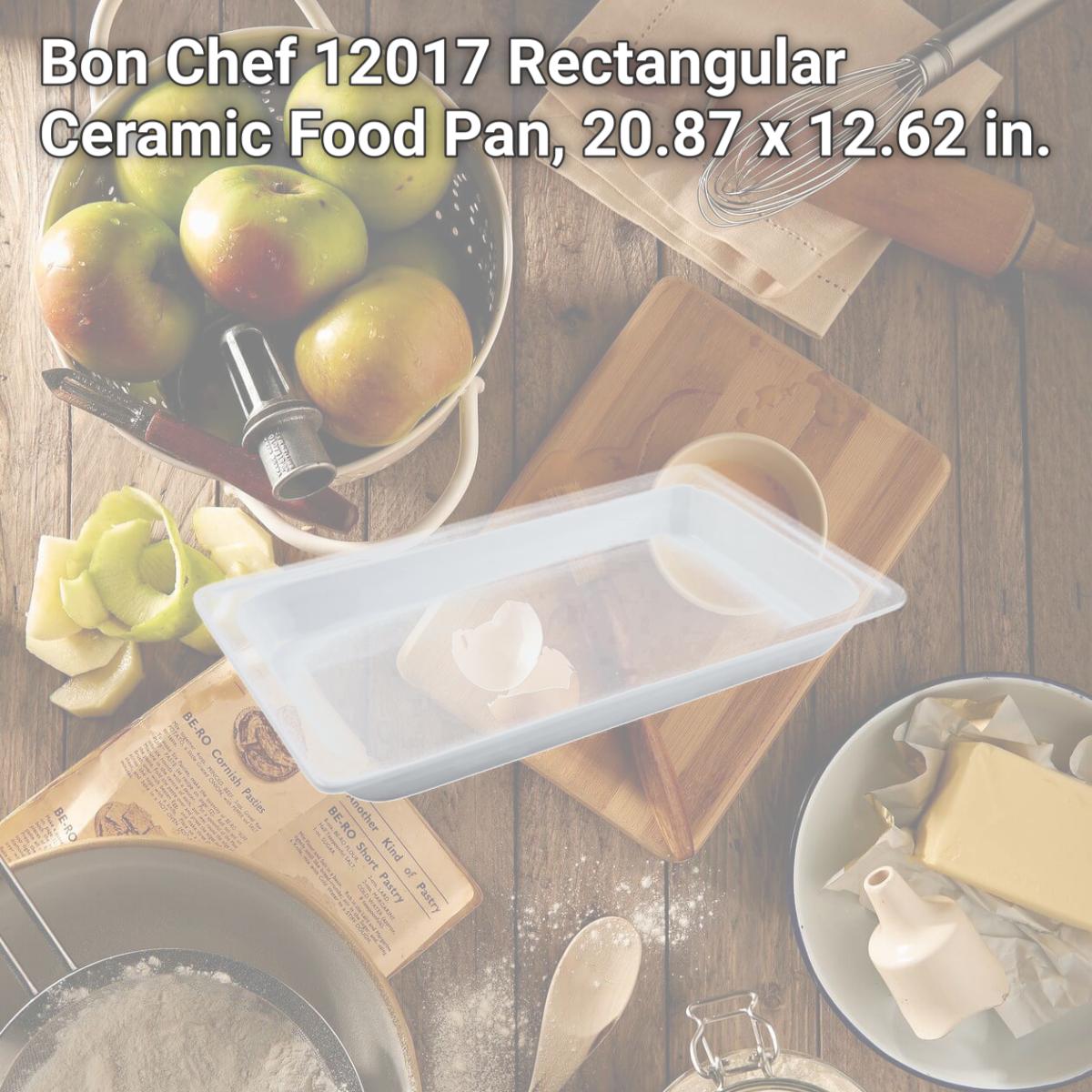 Picture of Bon Chef 12017 Rectangular Ceramic Food Pan, 20.87 x 12.62 in.