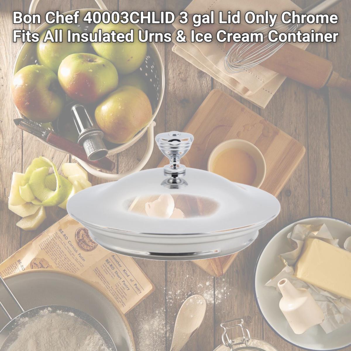 Picture of Bon Chef 40003CHLID 3 gal Lid Only Chrome Fits All Insulated Urns & Ice Cream Container