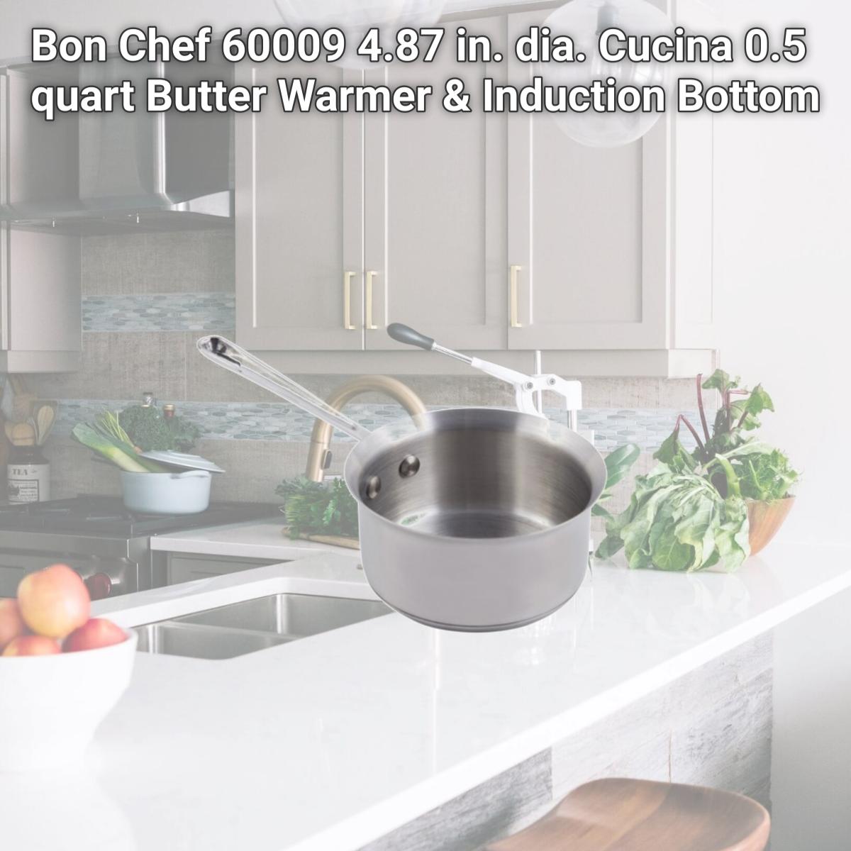 Picture of Bon Chef 60009 4.87 in. dia. Cucina 0.5 quart Butter Warmer & Induction Bottom