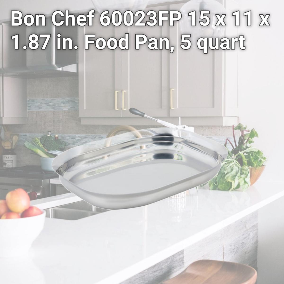 Picture of Bon Chef 60023FP 15 x 11 x 1.87 in. Food Pan, 5 quart