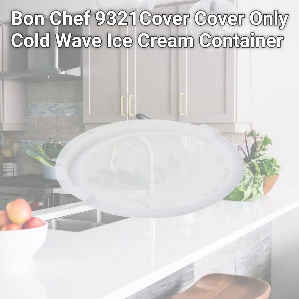 Picture of Bon Chef 9321Cover Cover Only Cold Wave Ice Cream Container