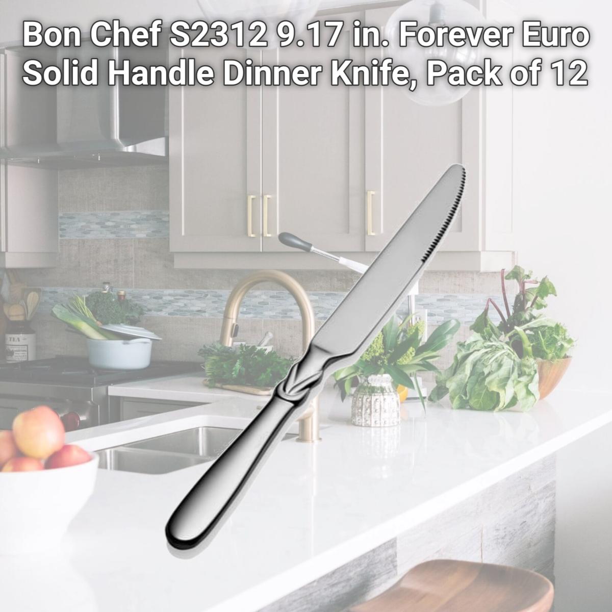 Picture of Bon Chef S2312 9.17 in. Forever Euro Solid Handle Dinner Knife, Pack of 12