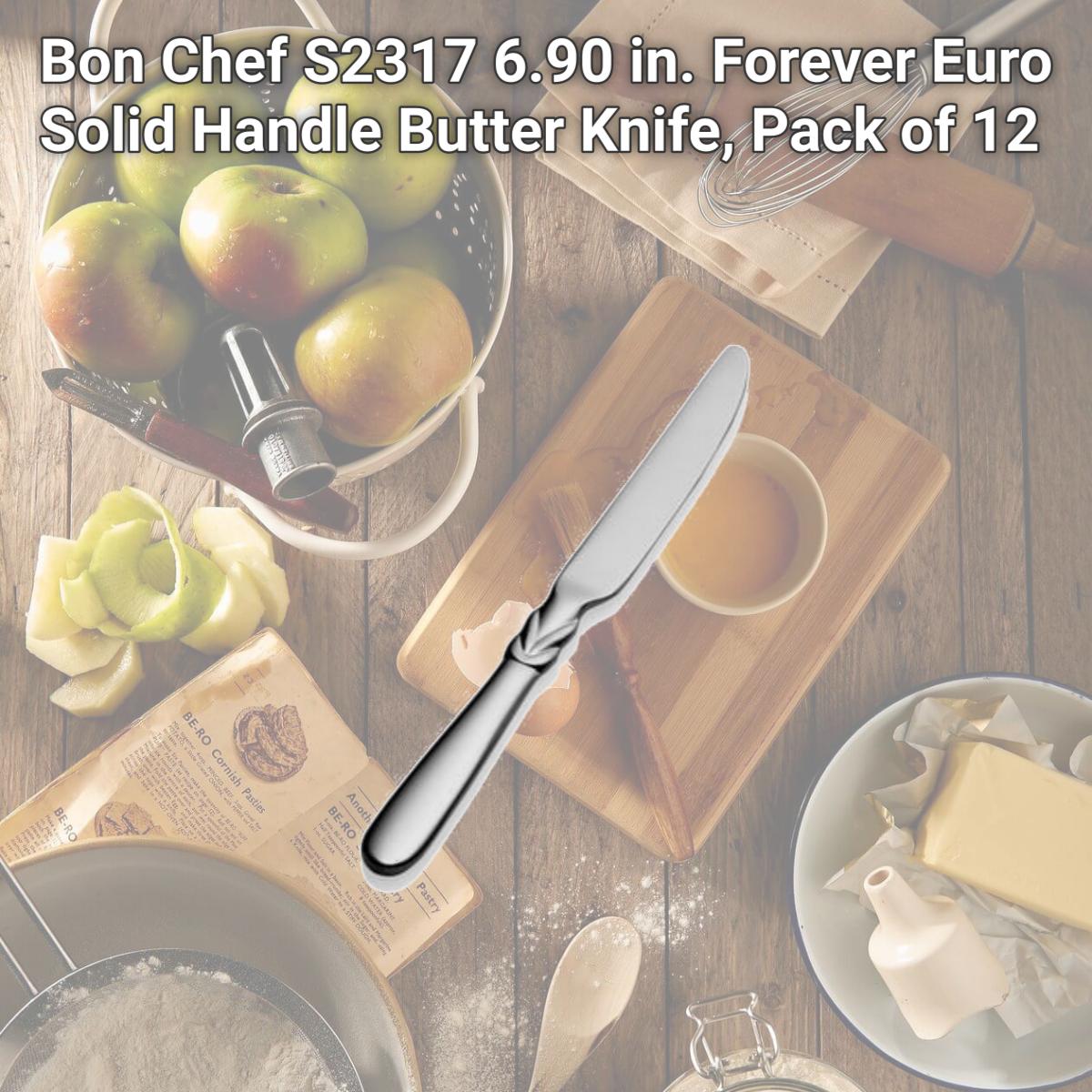 Picture of Bon Chef S2317 6.90 in. Forever Euro Solid Handle Butter Knife, Pack of 12