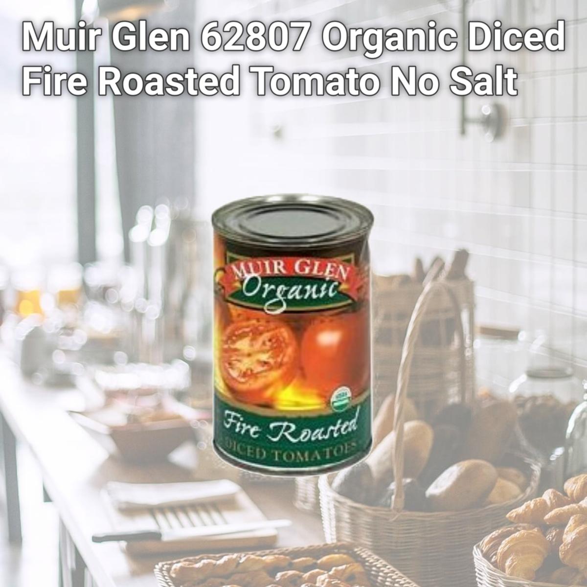Picture of Muir Glen 62807 Organic Diced Fire Roasted Tomato No Salt