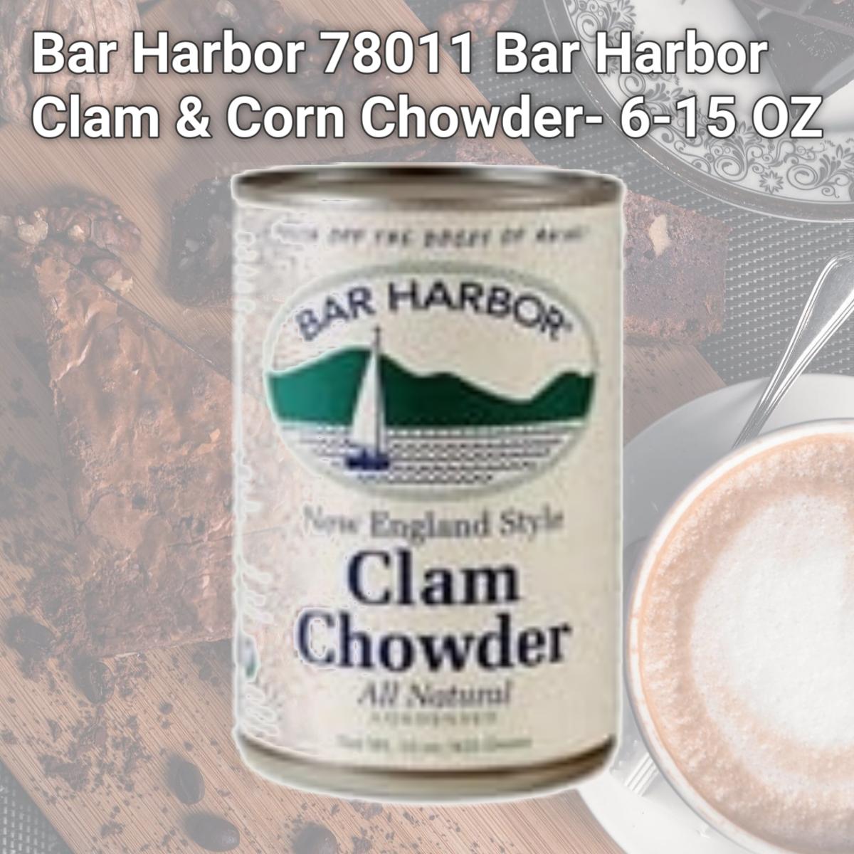 Picture of Bar Harbor 78011 Bar Harbor Clam & Corn Chowder- 6-15 OZ