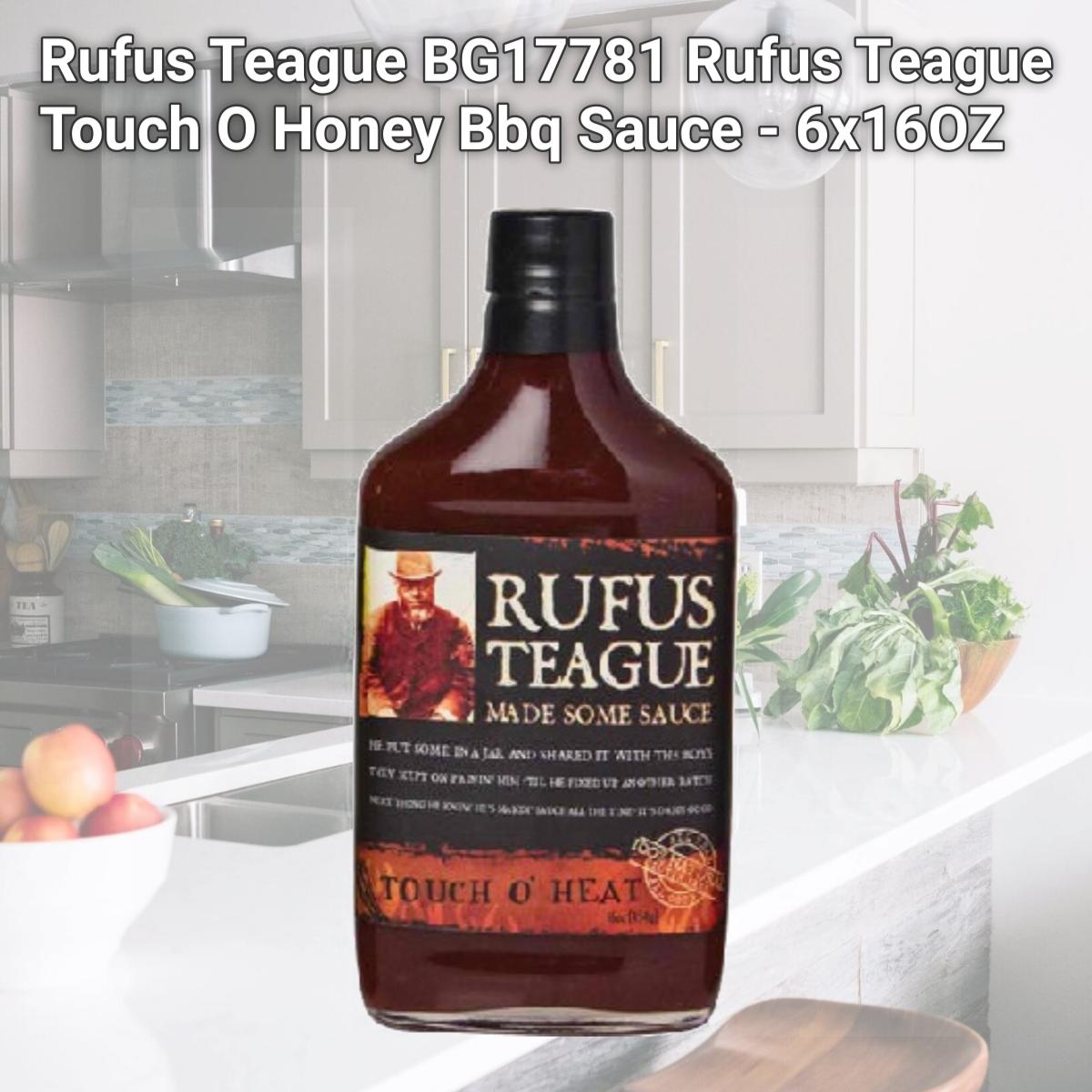 Picture of Rufus Teague BG17781 Rufus Teague Touch O Honey Bbq Sauce - 6x16OZ