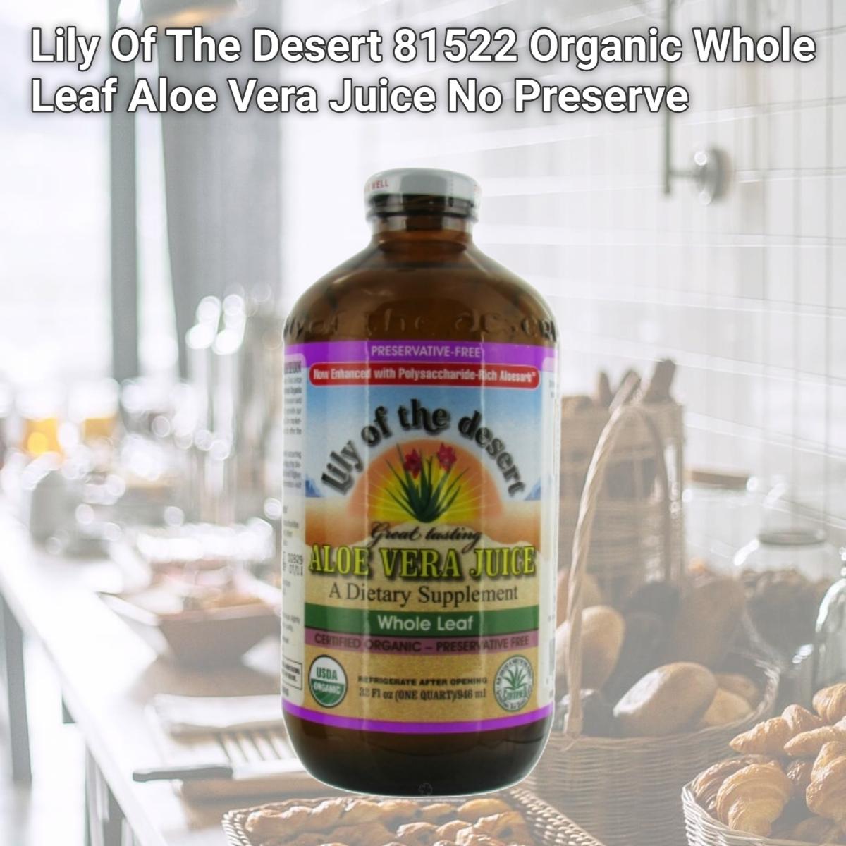 Picture of Lily Of The Desert 81522 Organic Whole Leaf Aloe Vera Juice No Preserve