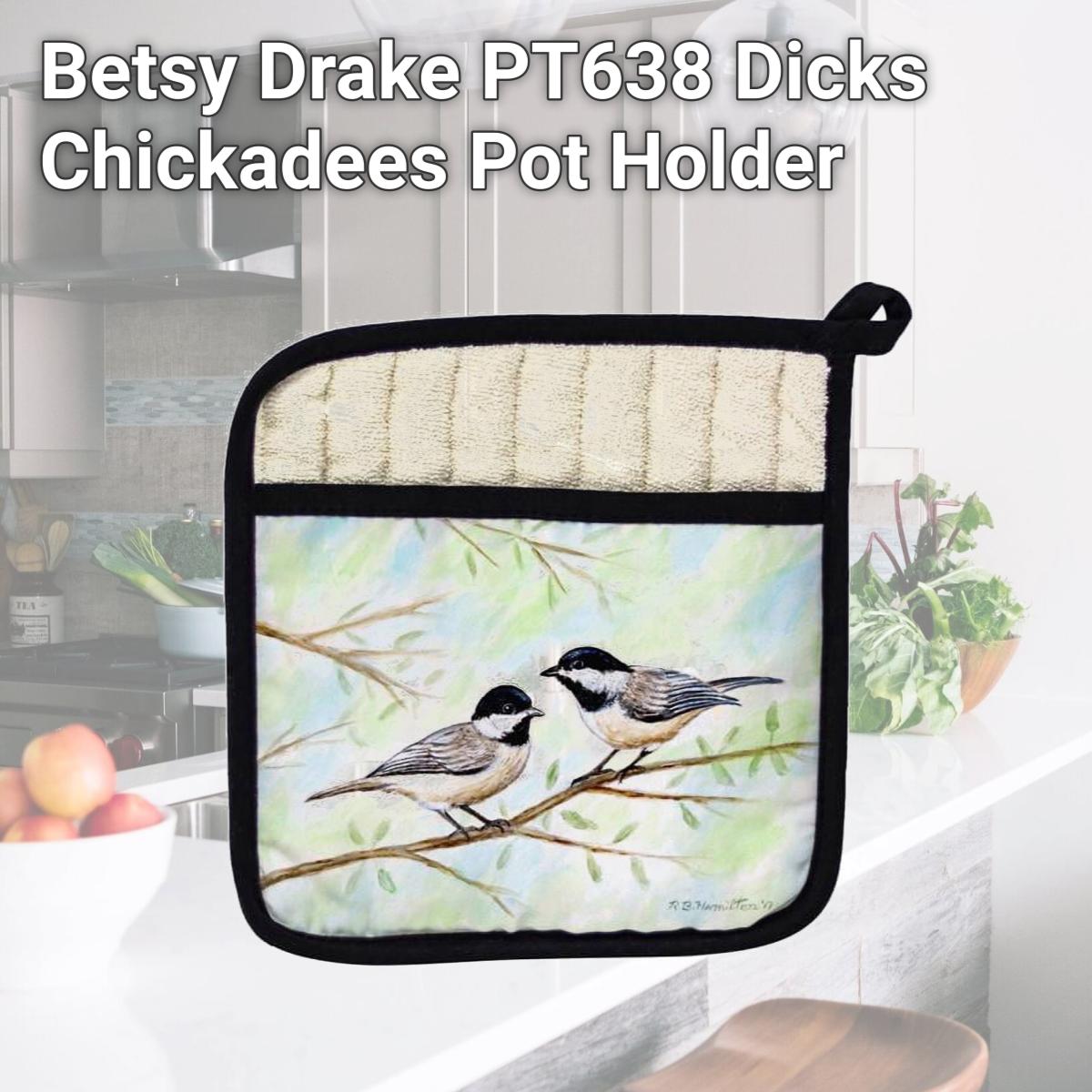 Picture of Betsy Drake PT638 Dicks Chickadees Pot Holder