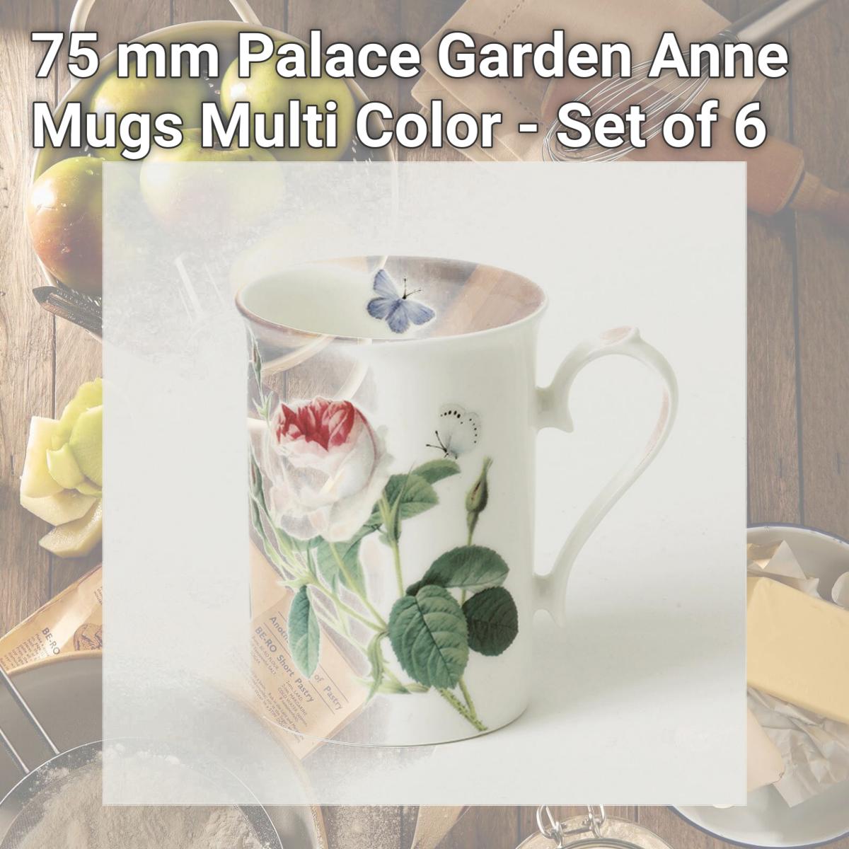 Picture of Roy Kirkham ER21103 75 mm Palace Garden Anne Mugs, Multi Color - Set of 6