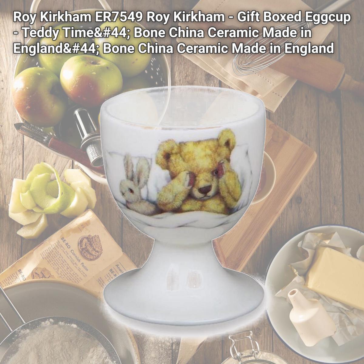 Picture of Roy Kirkham ER7549 Roy Kirkham - Gift Boxed Eggcup - Teddy Time, Bone China Ceramic Made in England, Bone China Ceramic Made in England