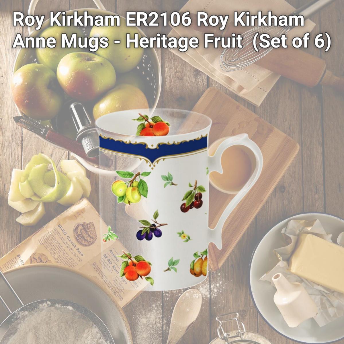 Picture of Roy Kirkham ER2106 Roy Kirkham Anne Mugs - Heritage Fruit  (Set of 6)