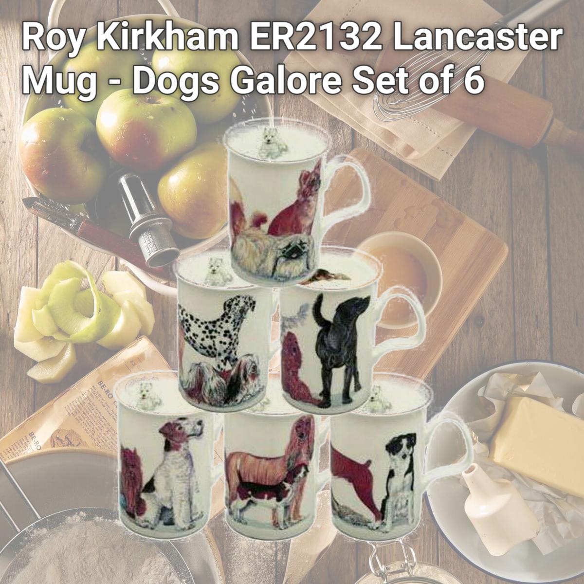 Picture of Roy Kirkham ER2132 Lancaster Mug - Dogs Galore Set of 6