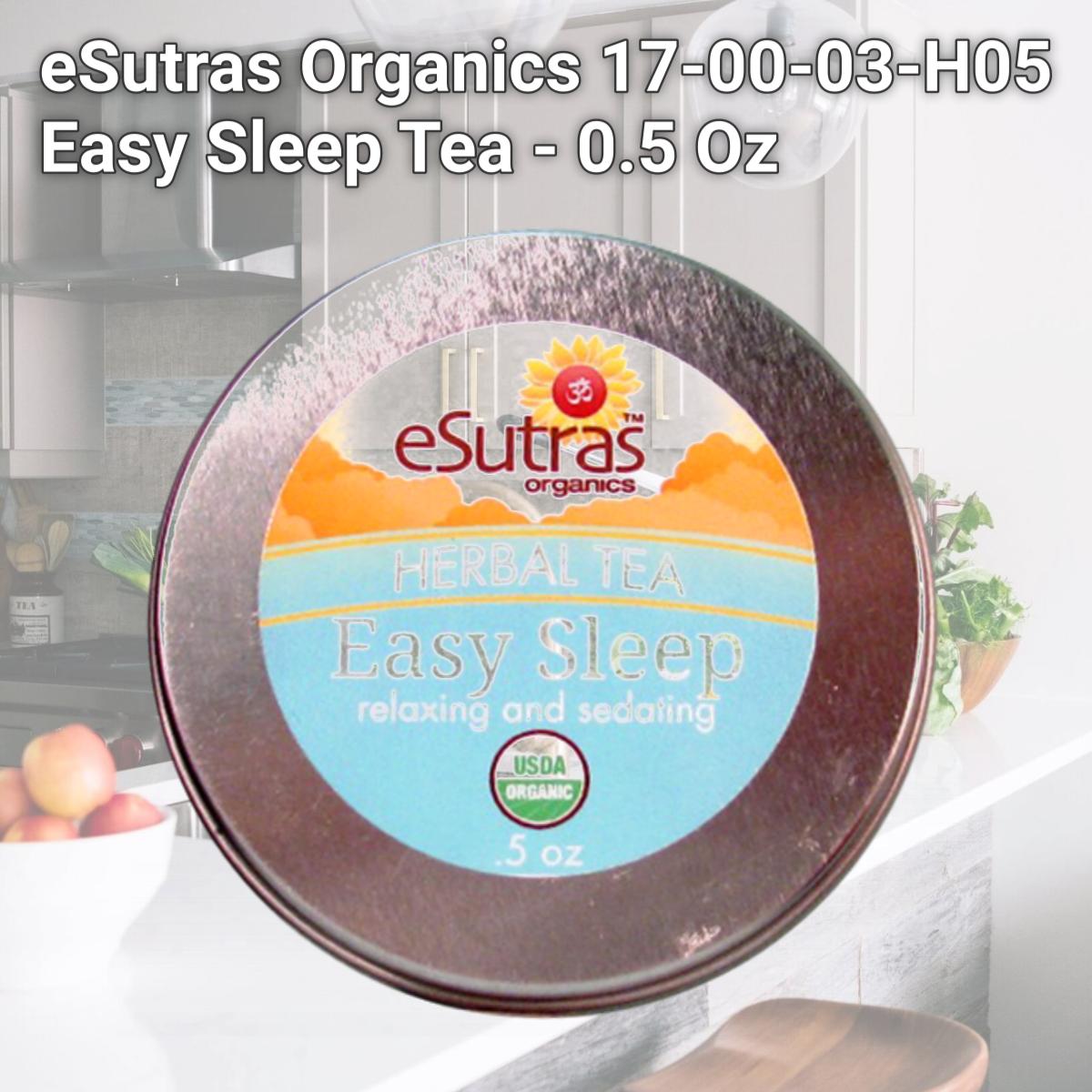 Picture of eSutras Organics 17-00-03-H05 Easy Sleep Tea - 0.5 Oz