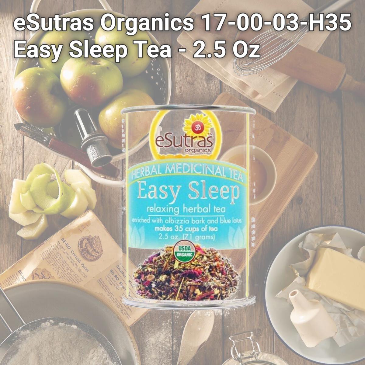 Picture of eSutras Organics 17-00-03-H35 Easy Sleep Tea - 2.5 Oz