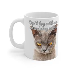 Cmc-w10106 Dont Toy With Me, Funny Cat, White Coffee Mug, 11 Oz - Ceramic