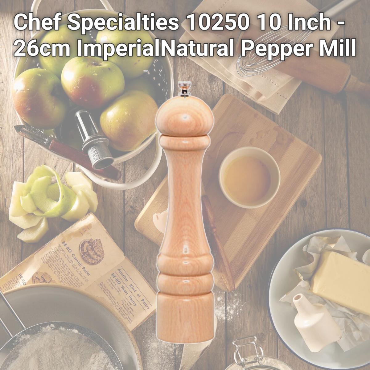 Picture of Chef Specialties 10250 10 Inch - 26cm ImperialNatural Pepper Mill