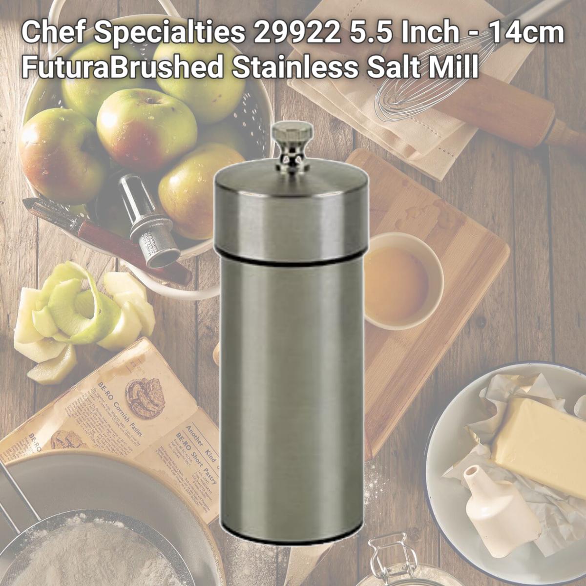 Picture of Chef Specialties 29922 5.5 Inch - 14cm FuturaBrushed Stainless Salt Mill