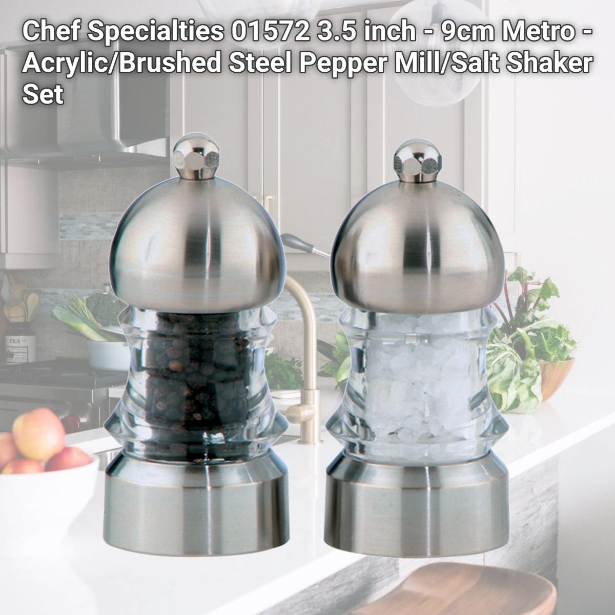 Picture of Chef Specialties 01572 3.5 inch - 9cm Metro - Acrylic/Brushed Steel Pepper Mill/Salt Shaker Set