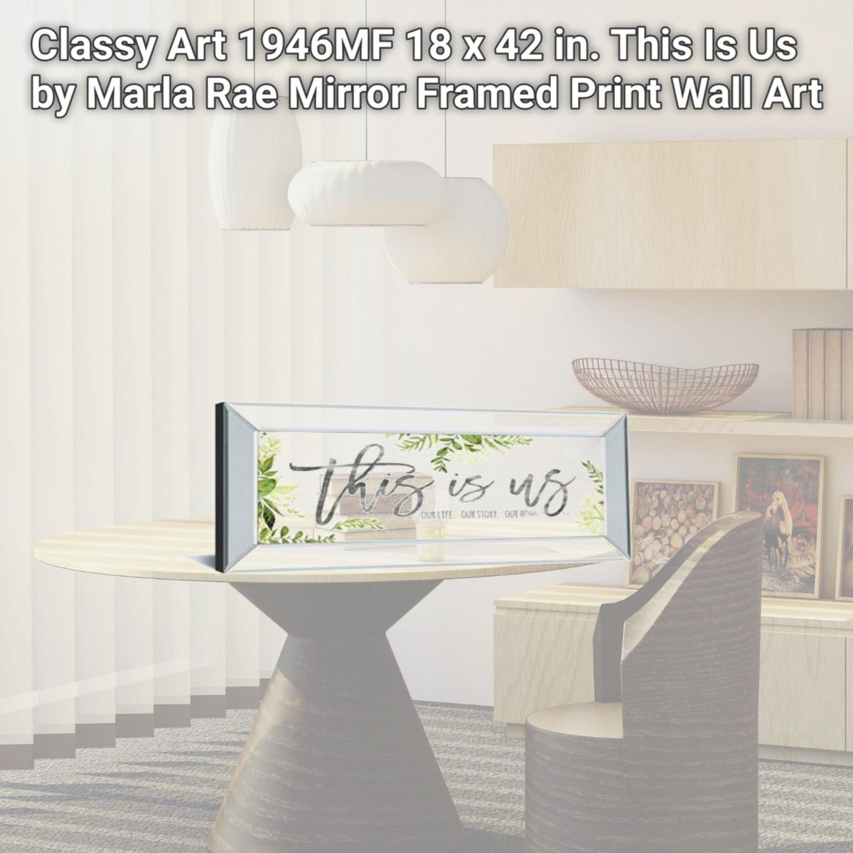 Picture of Classy Art 1946MF 18 x 42 in. This Is Us by Marla Rae Mirror Framed Print Wall Art
