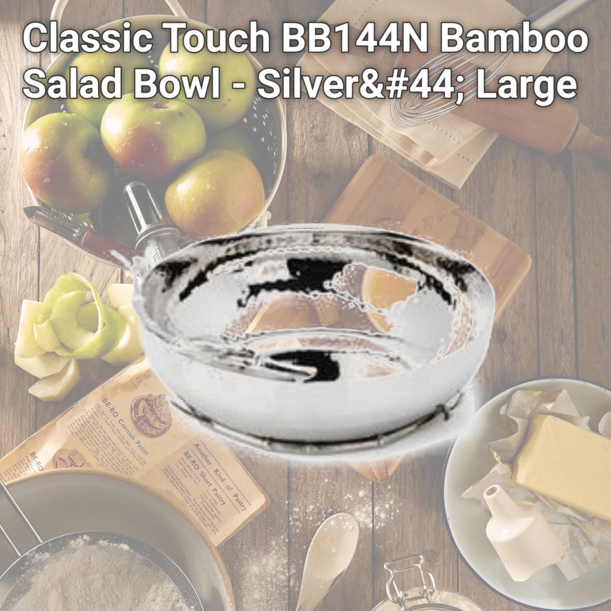 Picture of Classic Touch BB144N Bamboo Salad Bowl - Silver, Large