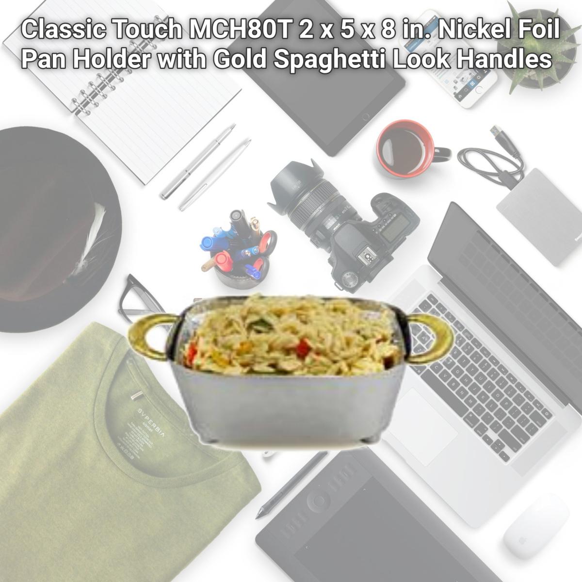 Picture of Classic Touch MCH80T 2 x 5 x 8 in. Nickel Foil Pan Holder with Gold Spaghetti Look Handles
