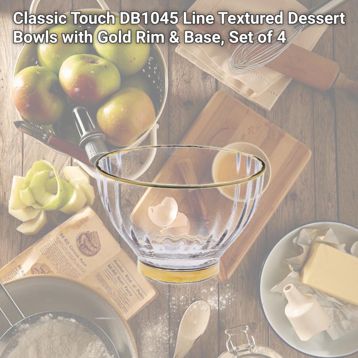 Picture of Classic Touch DB1045 Line Textured Dessert Bowls with Gold Rim & Base, Set of 4