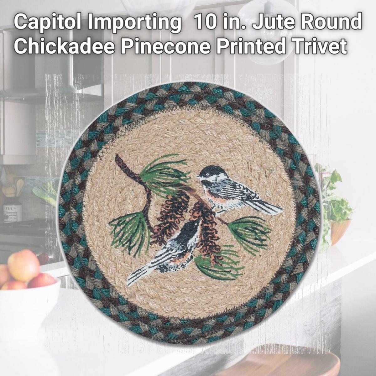 Picture of Capitol Importing 80-577CP 10 in. Jute Round Chickadee Pinecone Printed Trivet