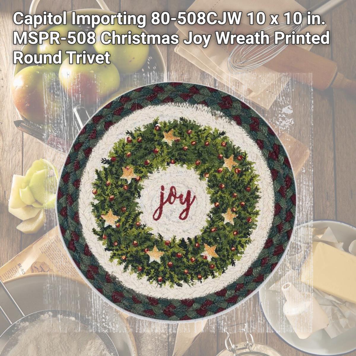 Picture of Capitol Importing 80-508CJW 10 x 10 in. MSPR-508 Christmas Joy Wreath Printed Round Trivet