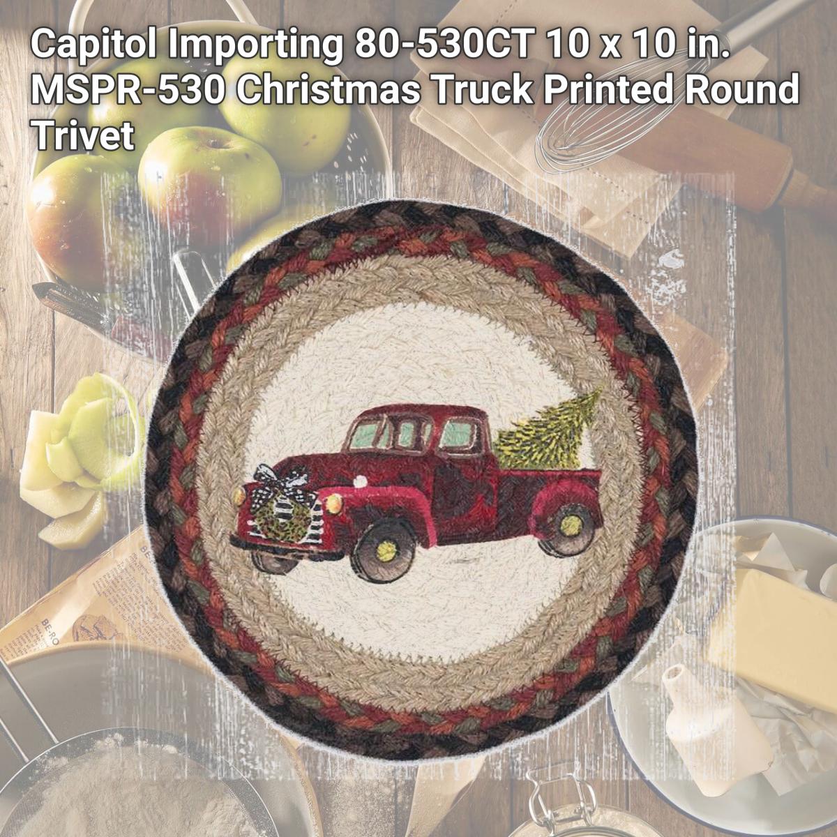 Picture of Capitol Importing 80-530CT 10 x 10 in. MSPR-530 Christmas Truck Printed Round Trivet