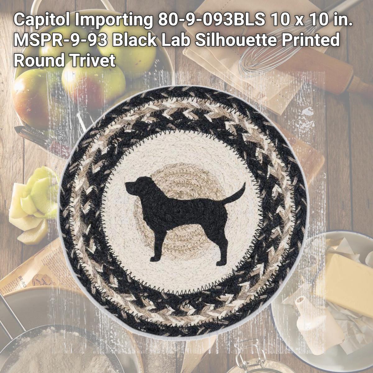 Picture of Capitol Importing 80-9-093BLS 10 x 10 in. MSPR-9-93 Black Lab Silhouette Printed Round Trivet