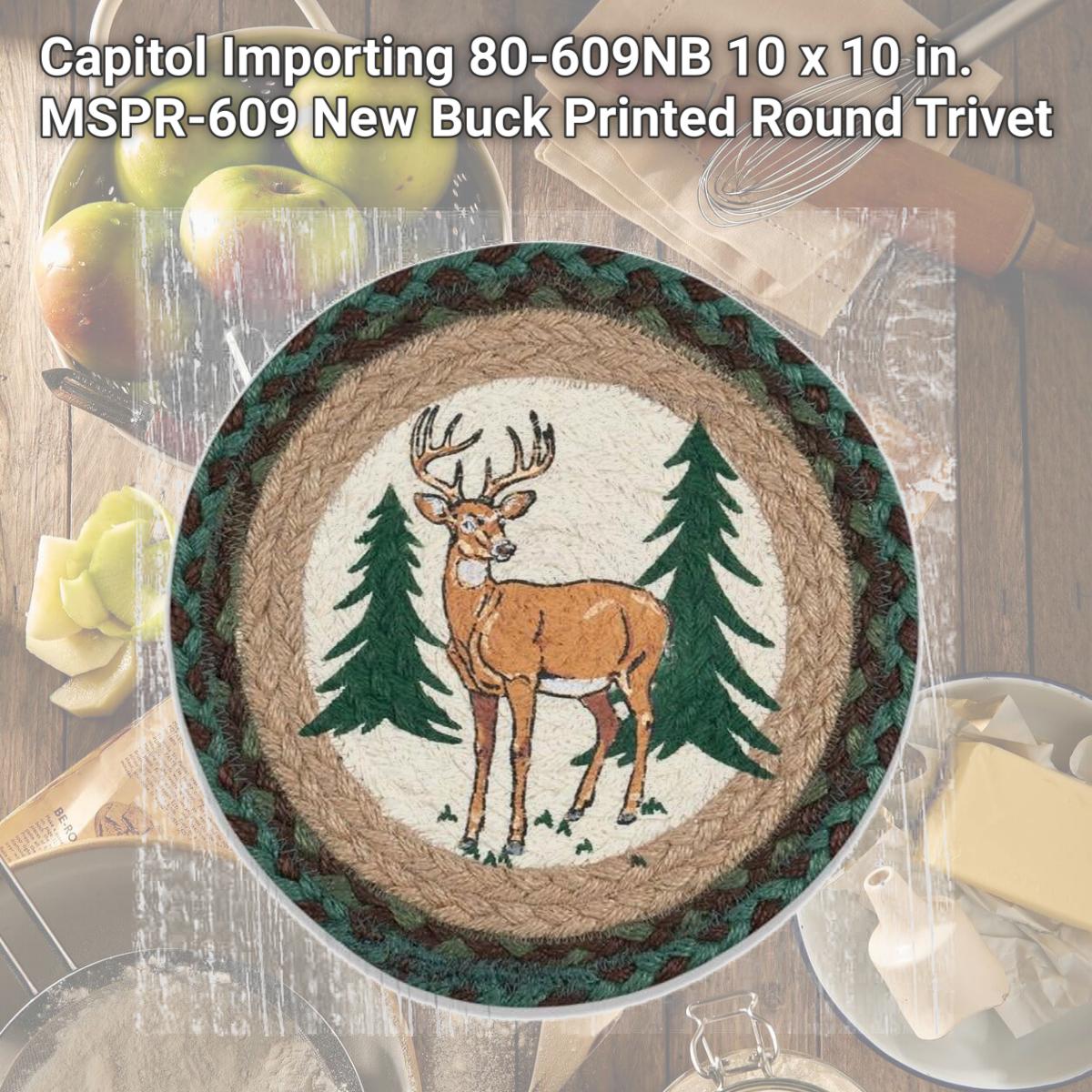 Picture of Capitol Importing 80-609NB 10 x 10 in. MSPR-609 New Buck Printed Round Trivet