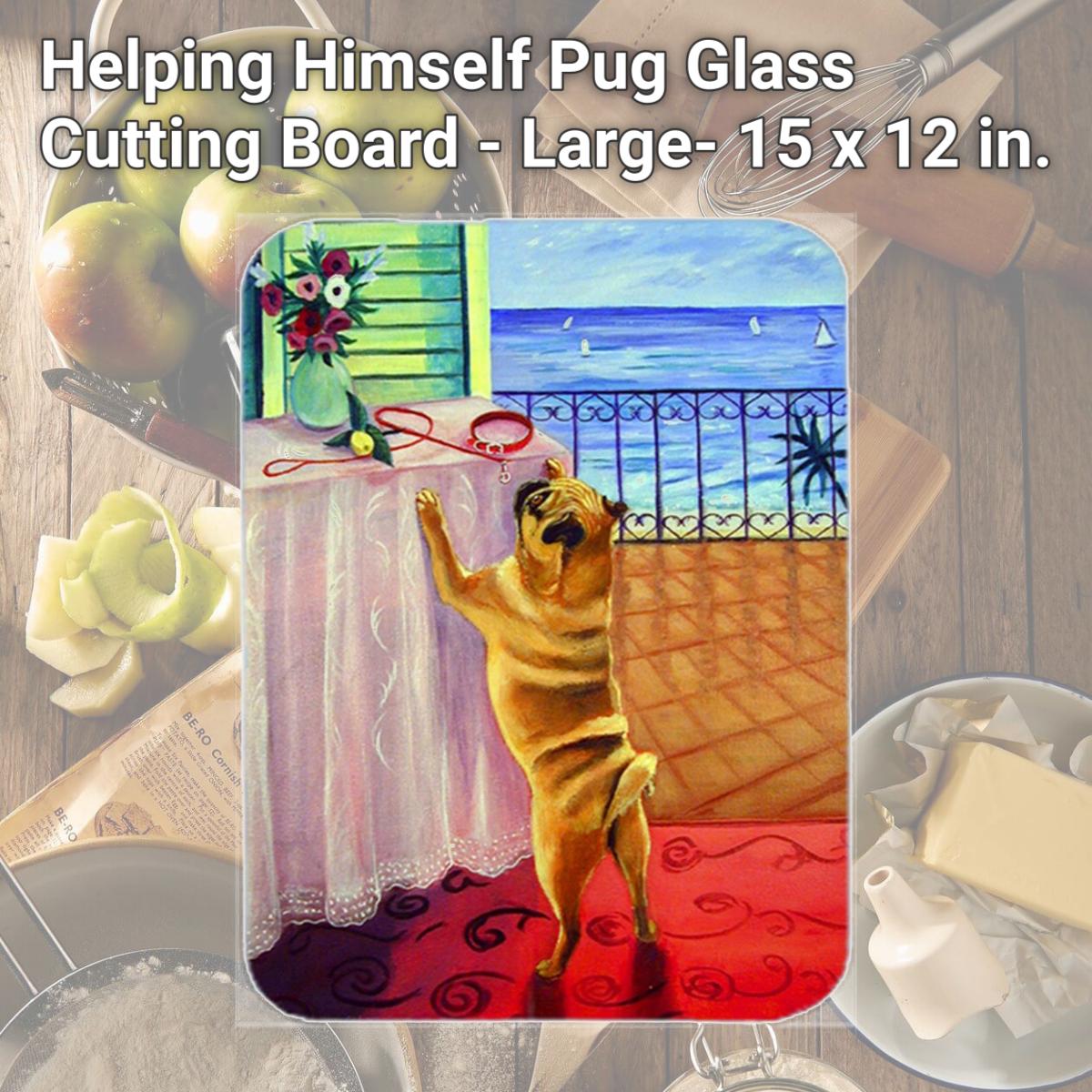 Picture of Carolines Treasures 7027LCB Helping Himself Pug Glass Cutting Board - Large- 15 x 12 in.