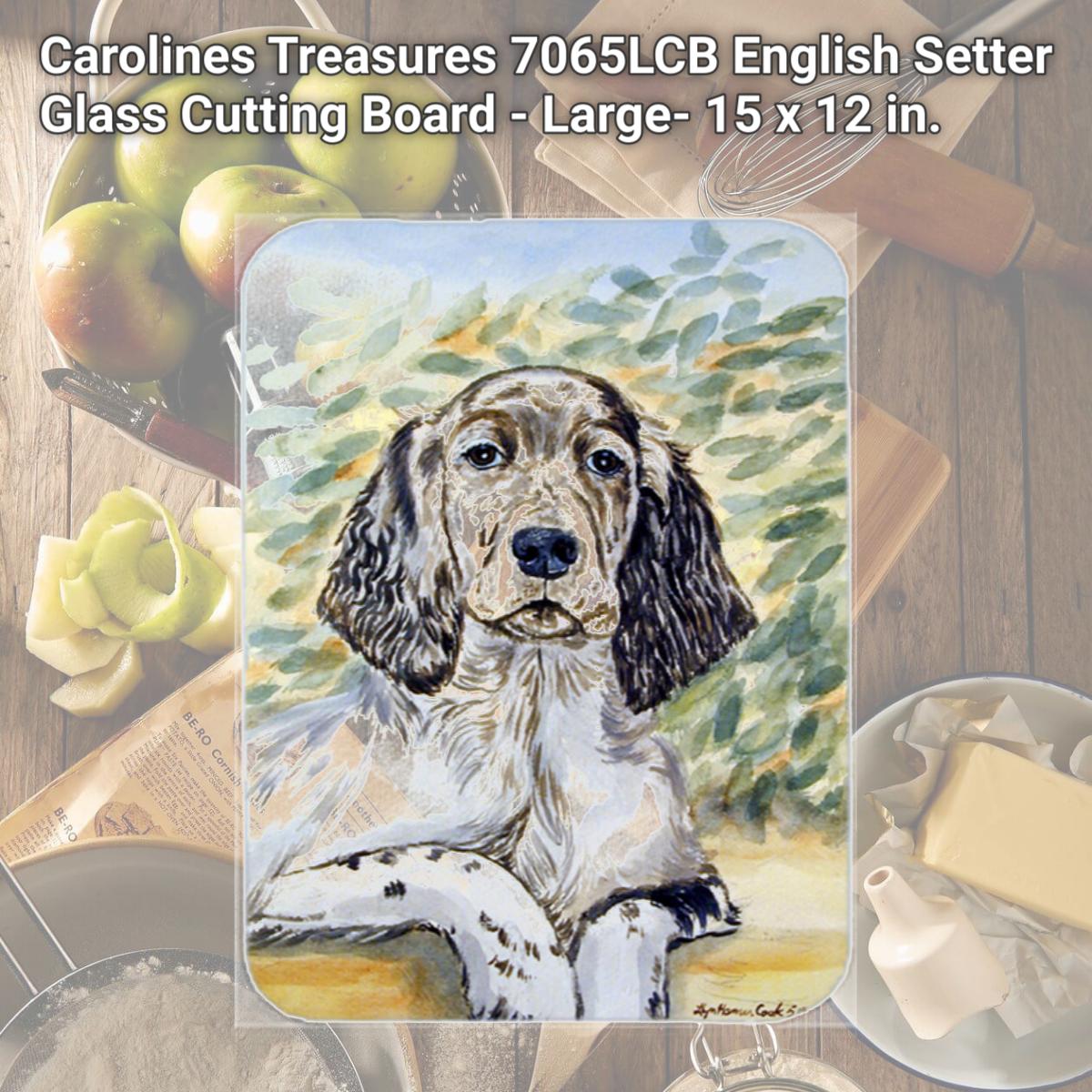 Picture of Carolines Treasures 7065LCB English Setter Glass Cutting Board - Large- 15 x 12 in.