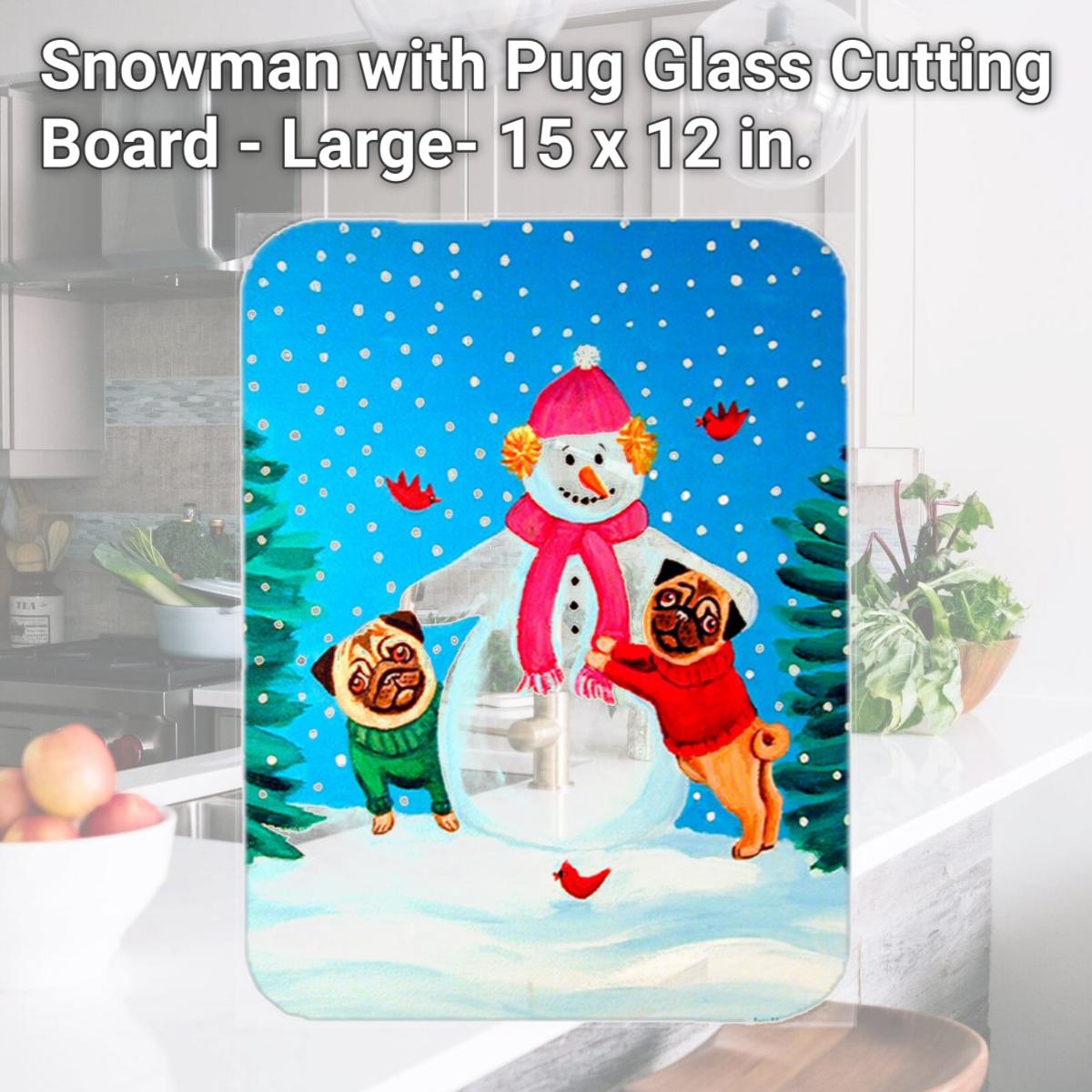 Picture of Carolines Treasures 7115LCB Snowman with Pug Glass Cutting Board - Large- 15 x 12 in.