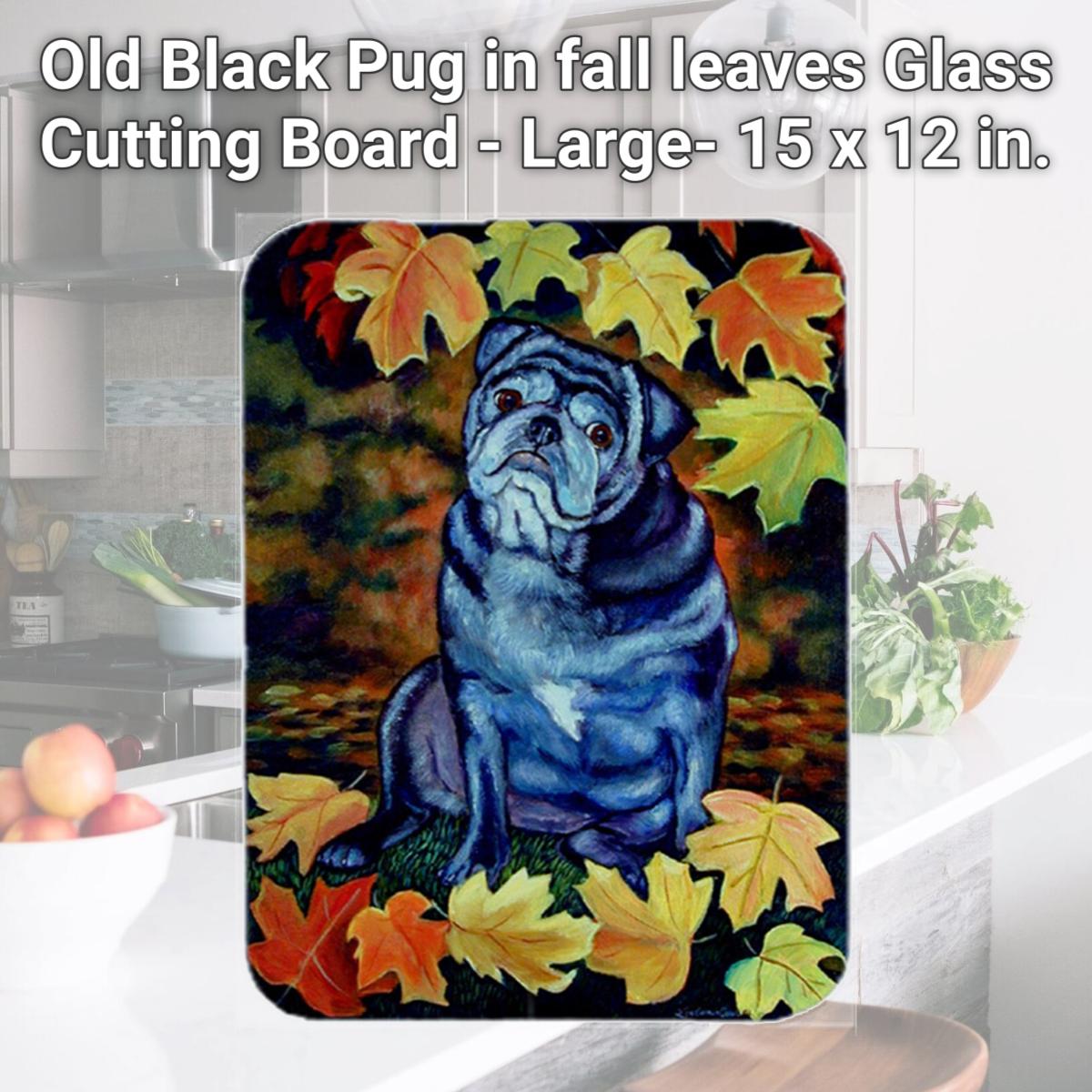 Picture of Carolines Treasures 7159LCB Old Black Pug in fall leaves Glass Cutting Board - Large- 15 x 12 in.