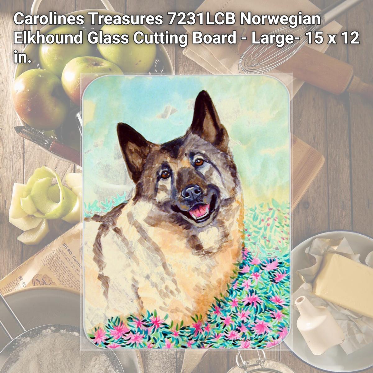 Picture of Carolines Treasures 7231LCB Norwegian Elkhound Glass Cutting Board - Large- 15 x 12 in.