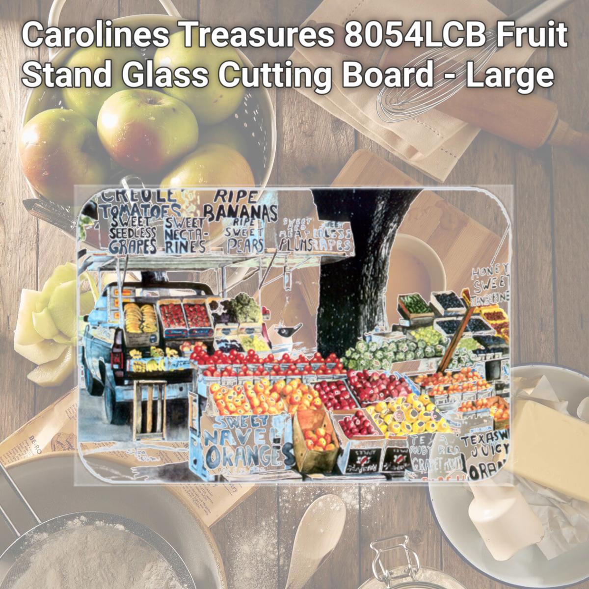 Picture of Carolines Treasures 8054LCB Fruit Stand Glass Cutting Board - Large