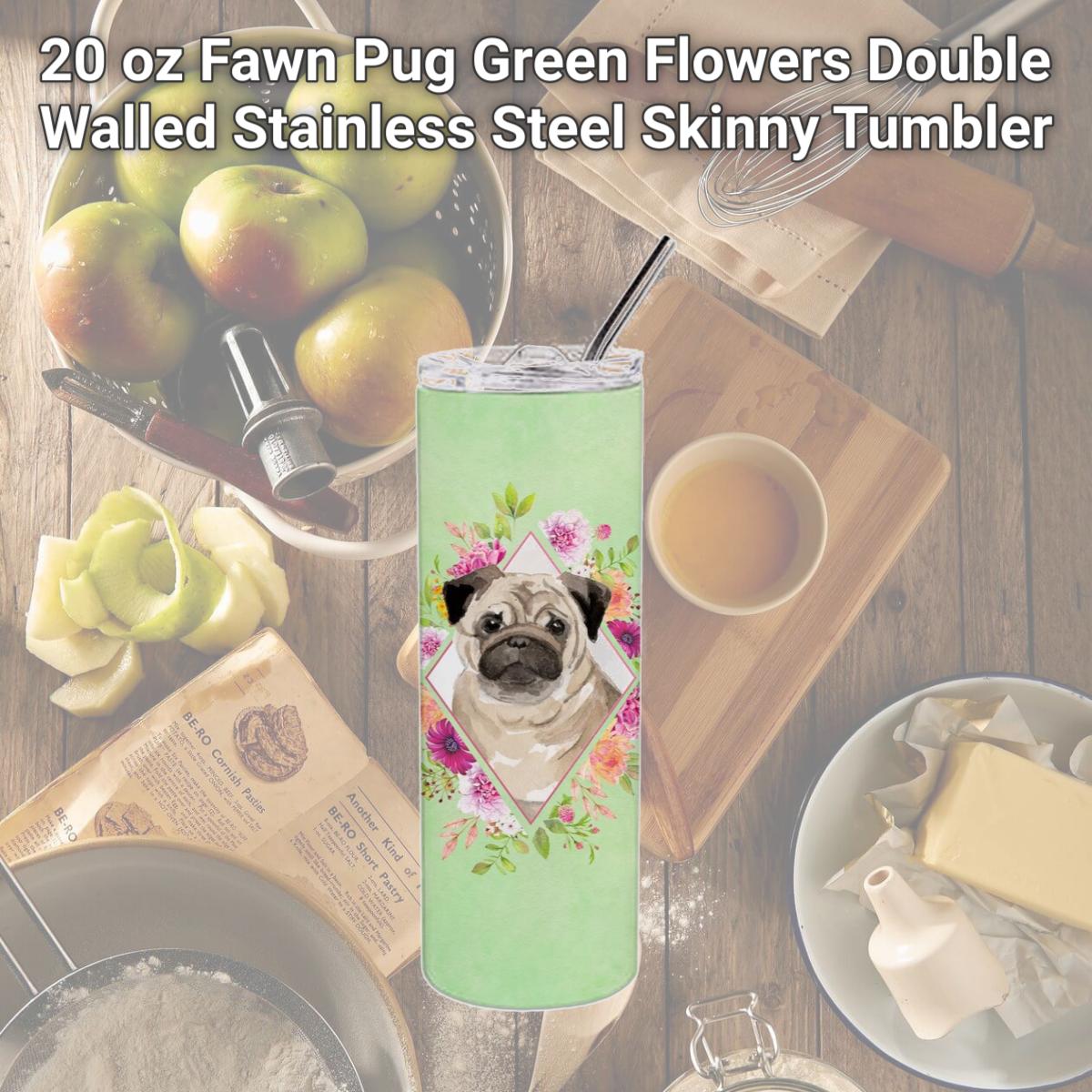 Picture of Carolines Treasures CK4378TBL20 20 oz Fawn Pug Green Flowers Double Walled Stainless Steel Skinny Tumbler