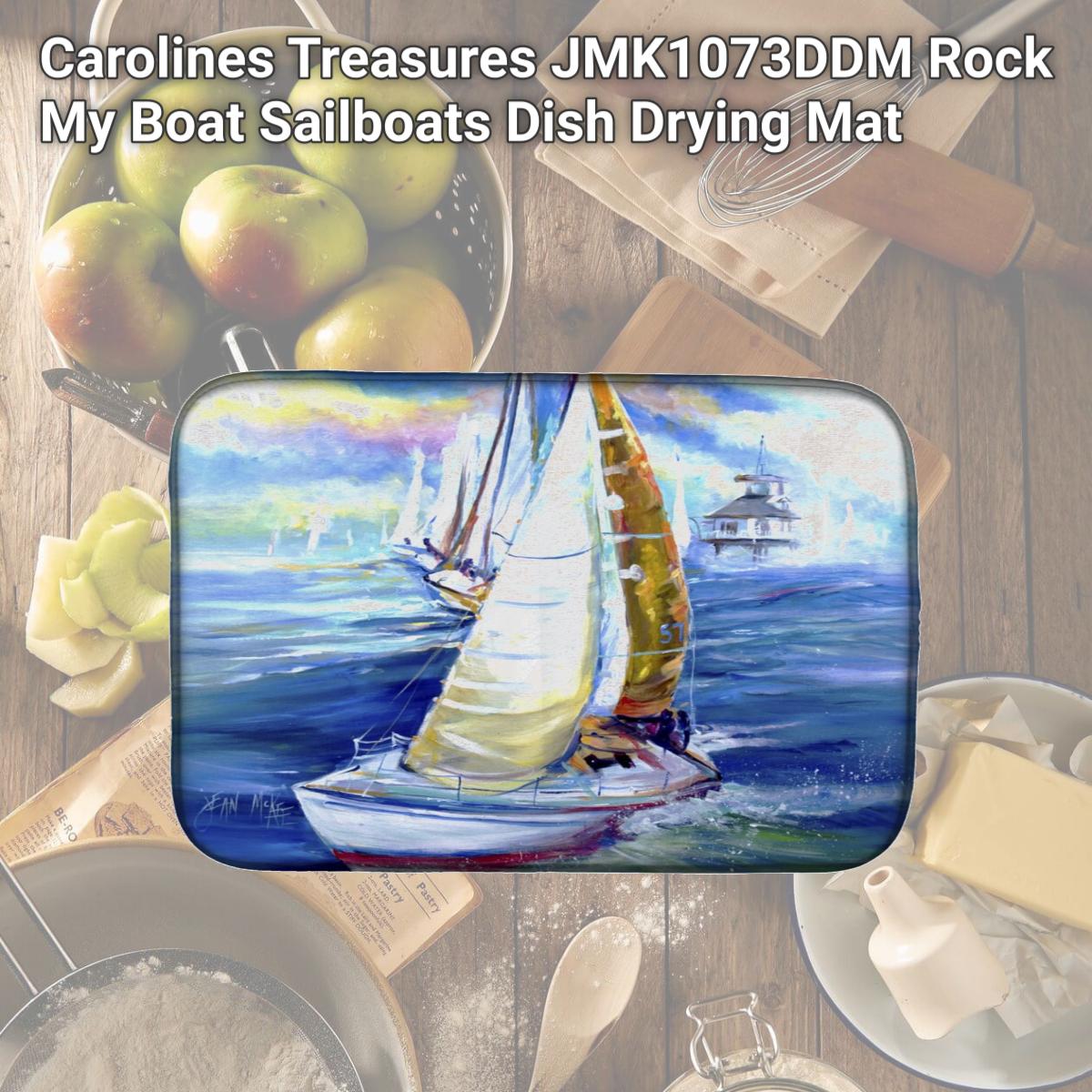 Picture of Carolines Treasures JMK1073DDM Rock My Boat Sailboats Dish Drying Mat