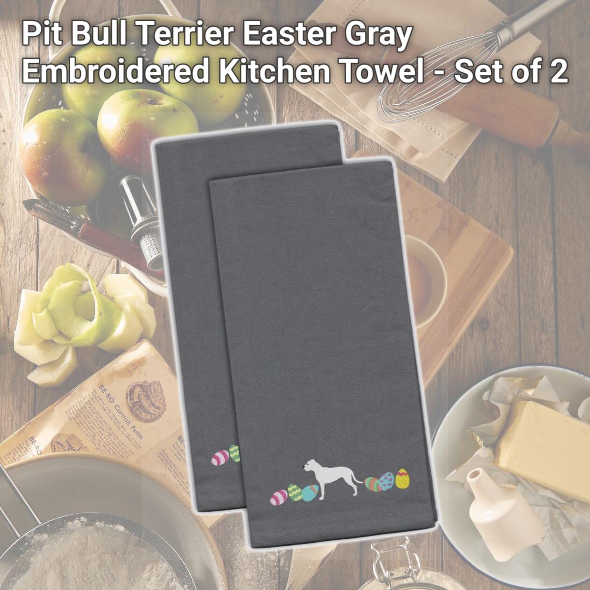 Picture of Carolines Treasures CK1634GYTWE Pit Bull Terrier Easter Gray Embroidered Kitchen Towel - Set of 2
