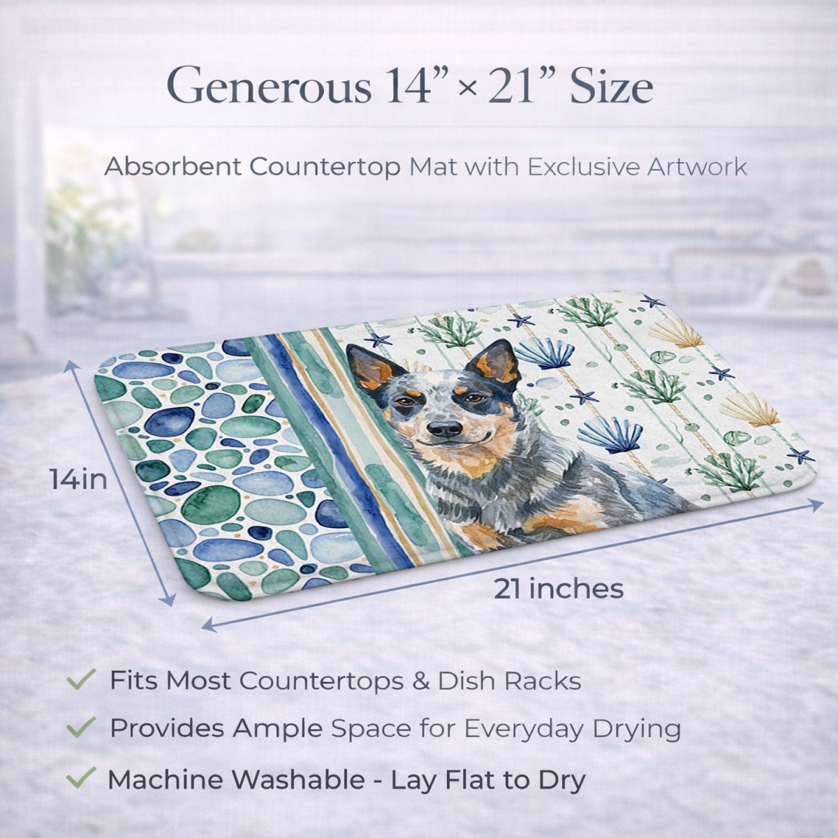 Picture of Carolines Treasures WDK6887DDM 21 x 14 in. Blue Heeler Australian Cattle Dog Coastal Sea Glass Dish Drying Mat