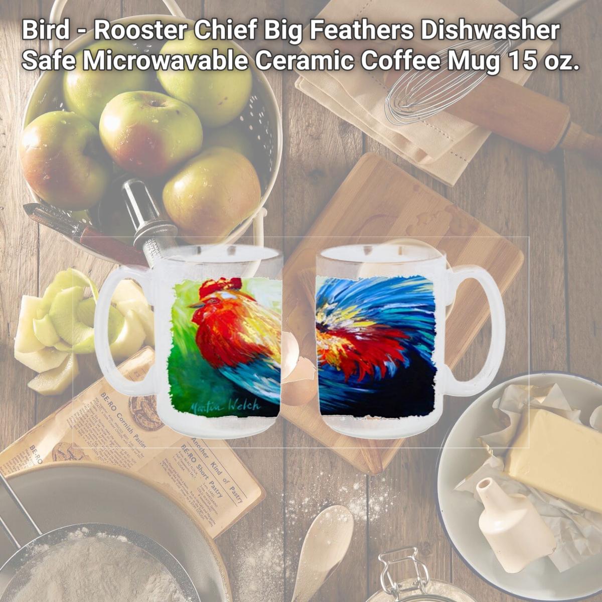 Picture of Carolines Treasures MW1085CM15 Bird - Rooster Chief Big Feathers Dishwasher Safe Microwavable Ceramic Coffee Mug 15 oz.
