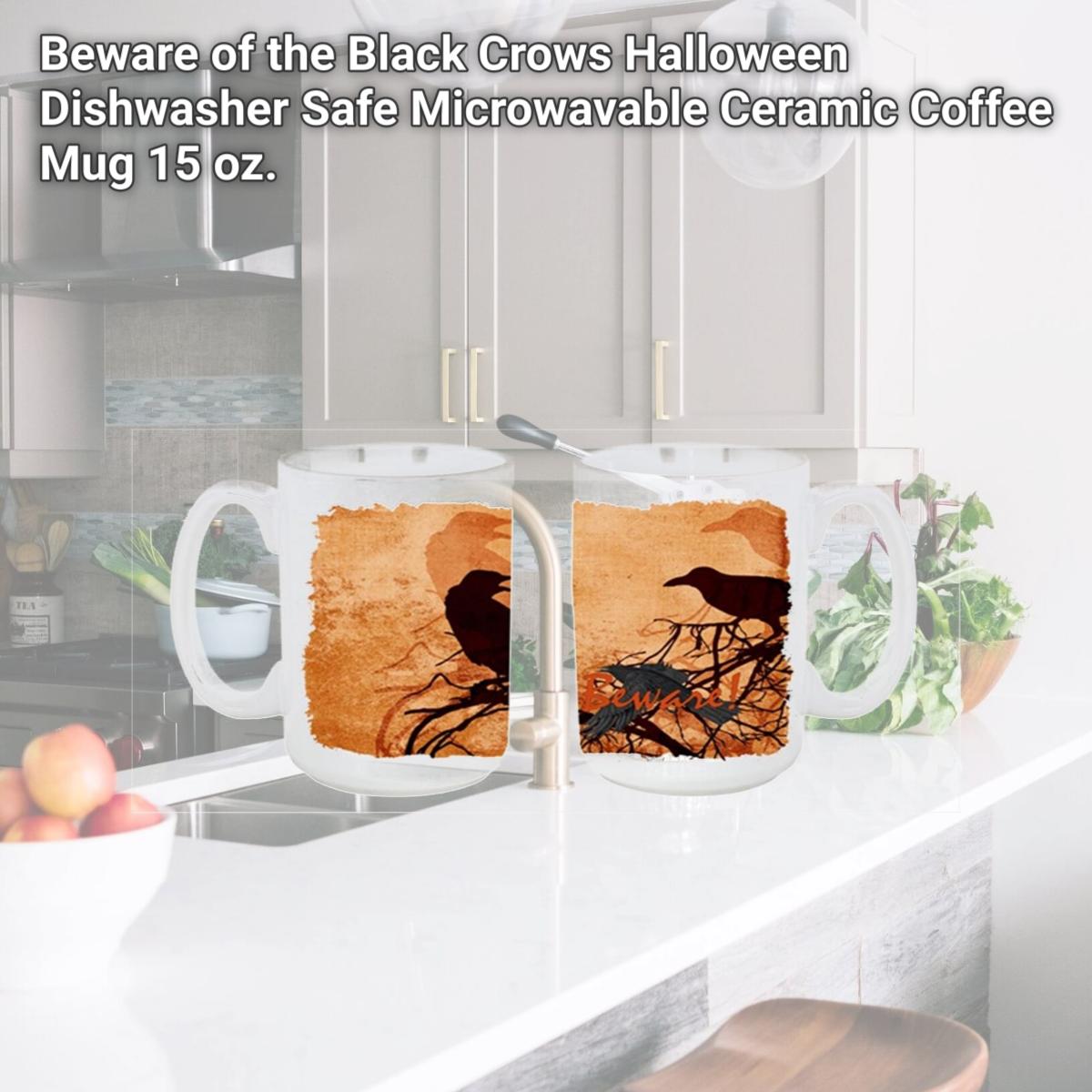 Picture of Carolines Treasures SB3009CM15 Beware of the Black Crows Halloween Dishwasher Safe Microwavable Ceramic Coffee Mug 15 oz.