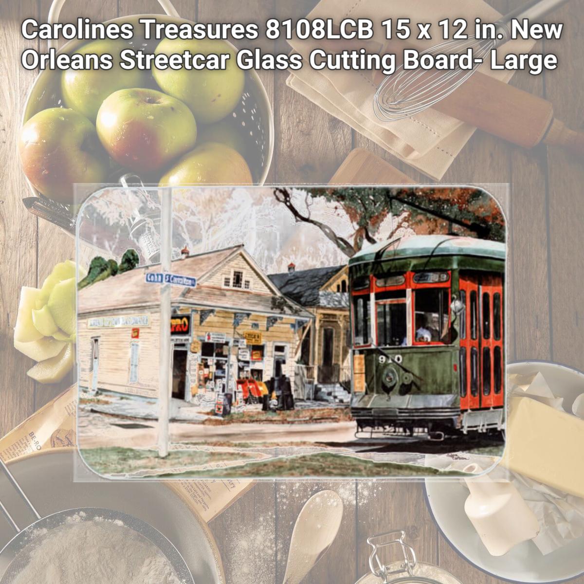 Picture of Carolines Treasures 8108LCB 15 x 12 in. New Orleans Streetcar Glass Cutting Board- Large