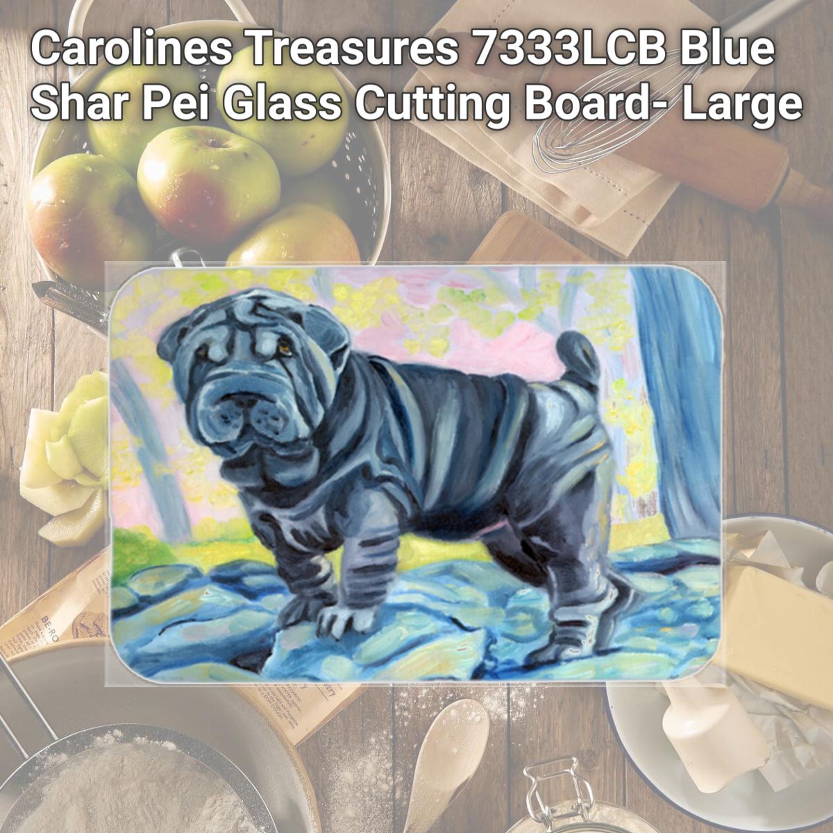 Picture of Carolines Treasures 7333LCB Blue Shar Pei Glass Cutting Board- Large