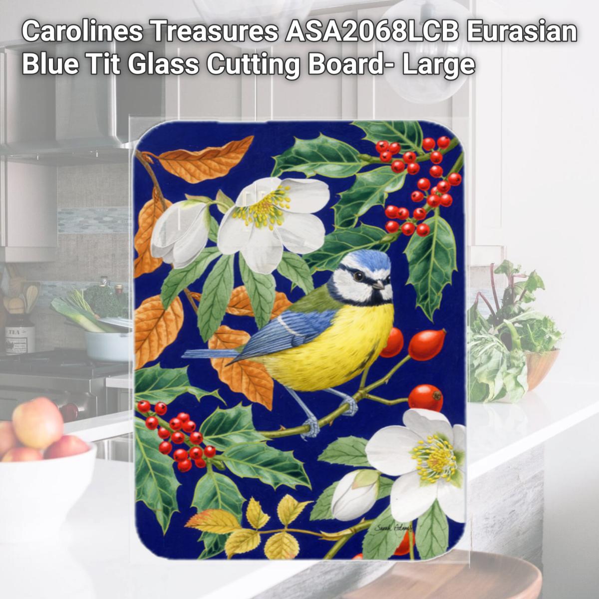 Picture of Carolines Treasures ASA2068LCB Eurasian Blue Tit Glass Cutting Board- Large