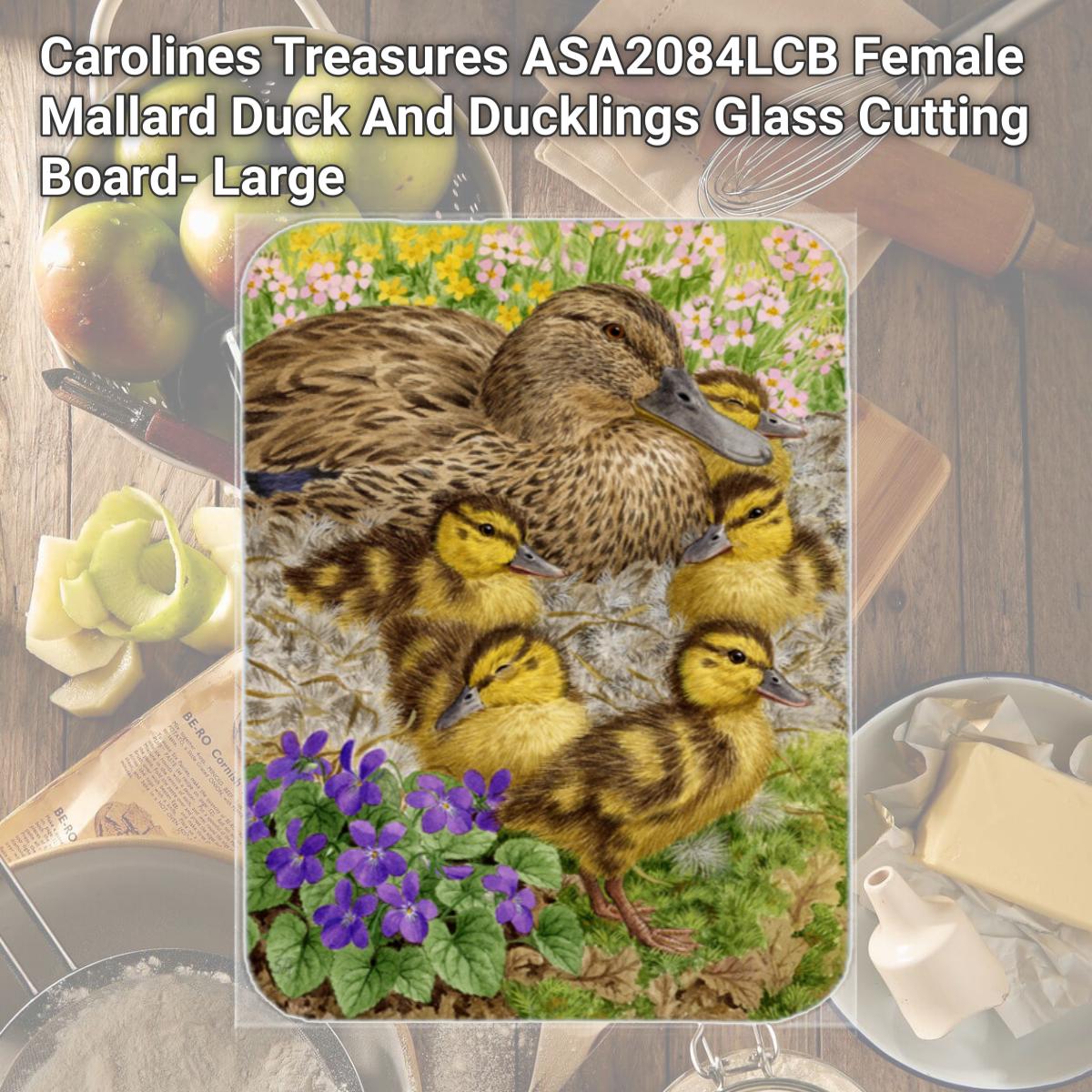 Picture of Carolines Treasures ASA2084LCB Female Mallard Duck And Ducklings Glass Cutting Board- Large