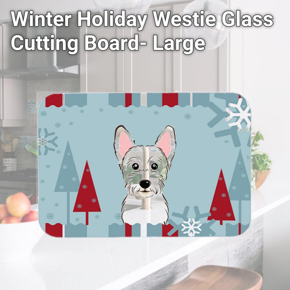 Picture of Carolines Treasures BB1722LCB Winter Holiday Westie Glass Cutting Board- Large