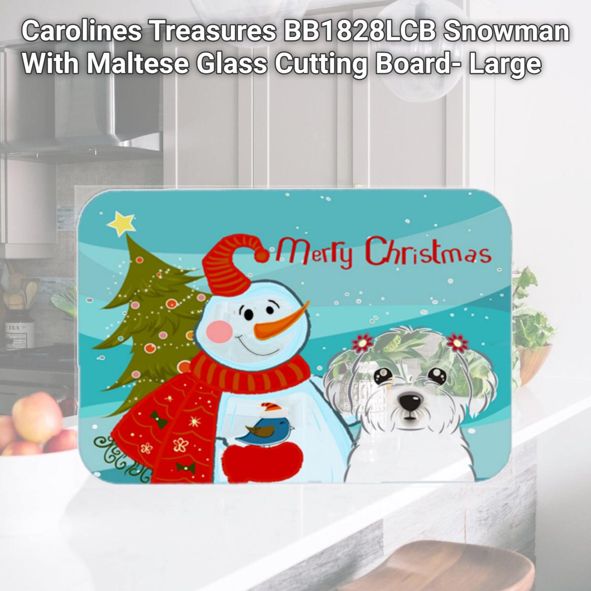 Picture of Carolines Treasures BB1828LCB Snowman With Maltese Glass Cutting Board- Large